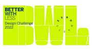 Final call for Better with Less – Design Challenge 2022